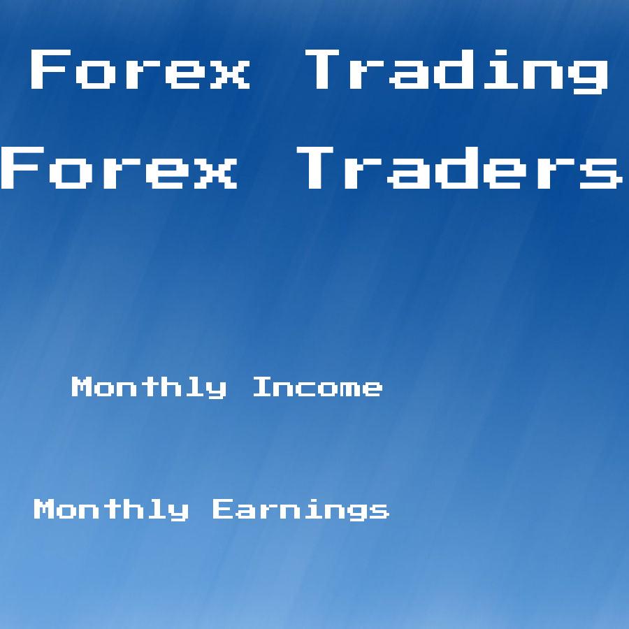 how-much-do-forex-traders-make-a-month-examples